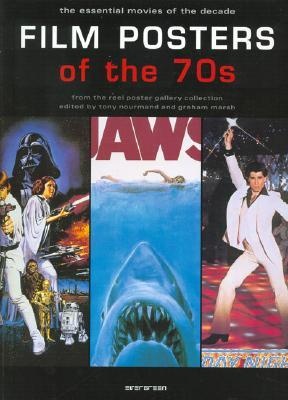 книга Film Posters of the 70s: The Essential Movies of the Decade, автор: Tony Nourmand, Graham Marsh